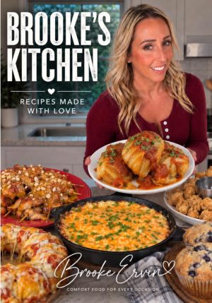 Brooke’s Kitchen: Recipes made with love by Brooke Ervin