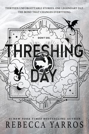 Threshing Day by Rebecca Yarros 